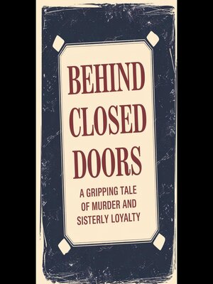 cover image of Behind Closed Doors